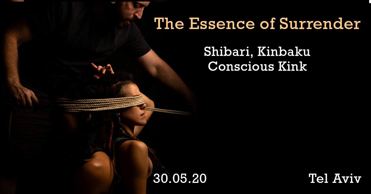 The Essence Of Surrender Shibari Kinbaku Conscious Kink